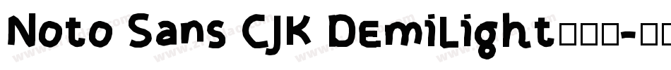 Noto Sans CJK DemiLight手机版字体转换